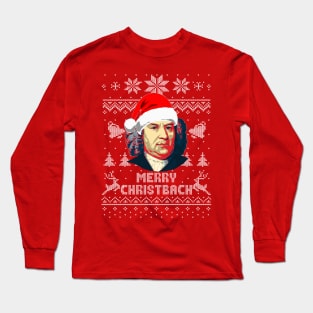 Johann Sebastian Bach Merry Christbach Long Sleeve T-Shirt